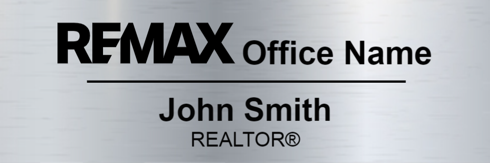 Metal Engraved Name Tags for RE/MAX Real Estate Company